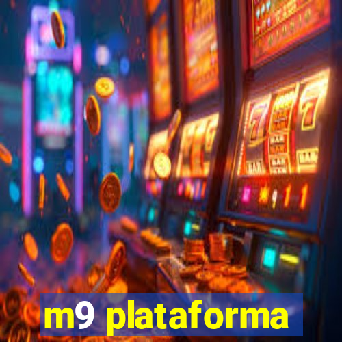 m9 plataforma